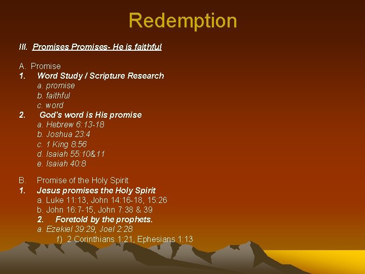 Redemption III. Promises- He is faithful A. Promise 1. Word Study / Scripture Research