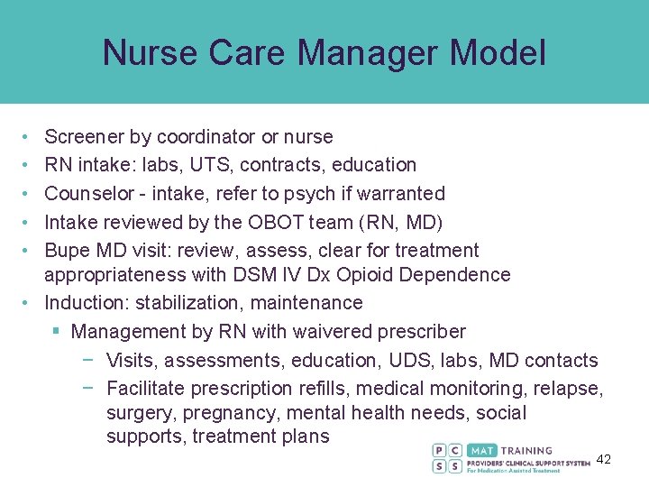 Nurse Care Manager Model • • • Screener by coordinator or nurse RN intake: