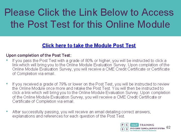 Please Click the Link Below to Access the Post Test for this Online Module