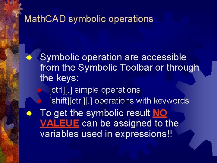 Math. CAD symbolic operations ® Symbolic operation are accessible from the Symbolic Toolbar or