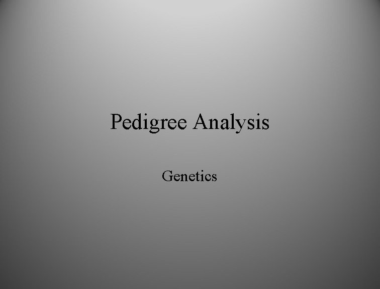 Pedigree Analysis Genetics 