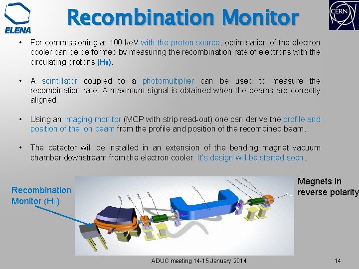 Recombination Monitor • For commissioning at 100 ke. V with the proton source, optimisation