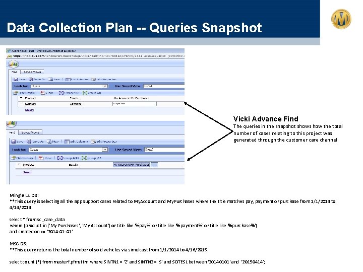 Data Collection Plan -- Queries Snapshot Vicki Advance Find The queries in the snapshot