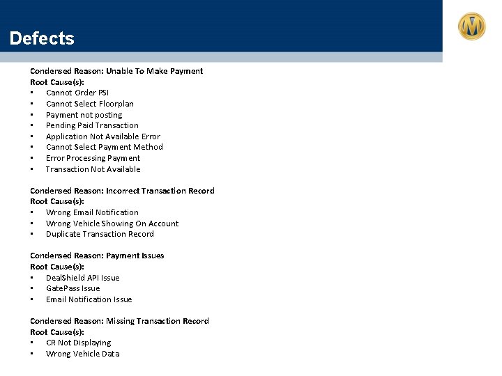 Defects Condensed Reason: Unable To Make Payment Root Cause(s): • Cannot Order PSI •