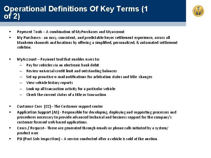 Operational Definitions Of Key Terms (1 of 2) § § Payment Tools – A