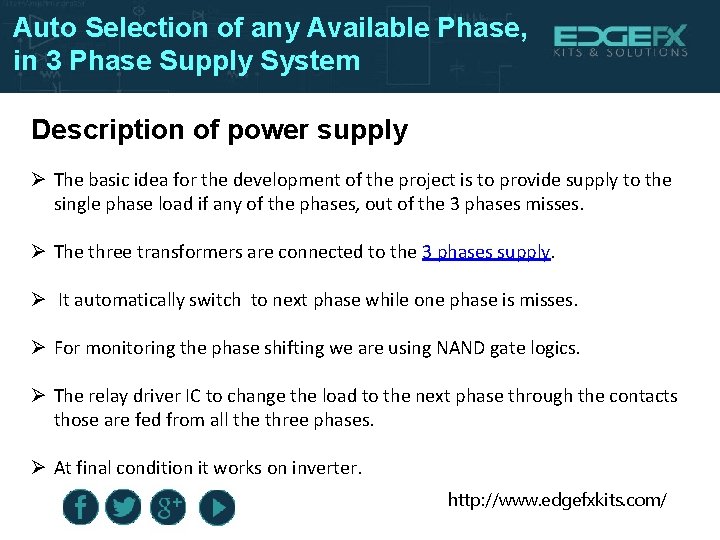 Auto Selection of any Available Phase, in 3 Phase Supply System Description of power