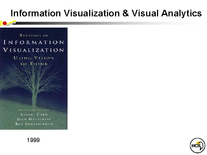Information Visualization & Visual Analytics • Visual bands • Human percle • Trend, clus.