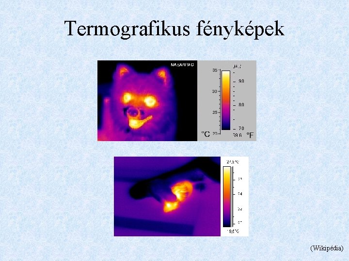 Termografikus fényképek (Wikipédia) 