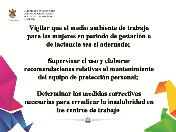 Vigilar que el medio ambiente de trabajo para las mujeres en periodo de gestación