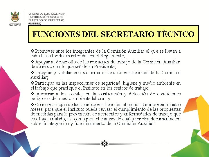 FUNCIONES DEL SECRETARIO TÉCNICO v. Promover ante los integrantes de la Comisión Auxiliar el