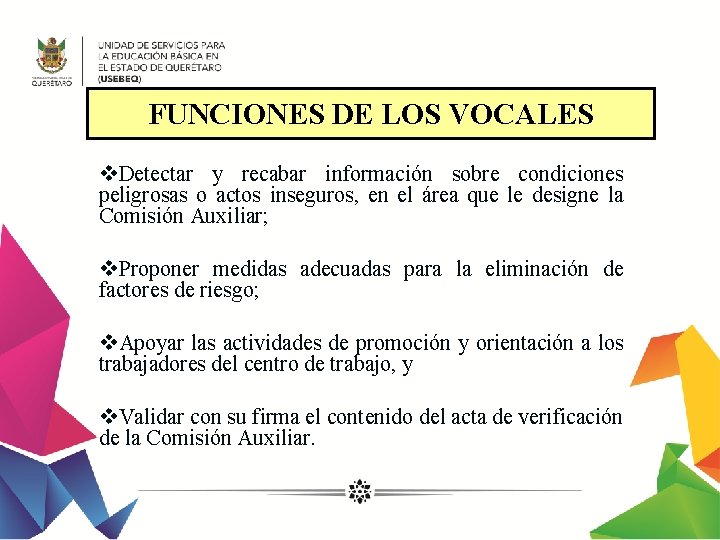 FUNCIONES DE LOS VOCALES v. Detectar y recabar información sobre condiciones peligrosas o actos