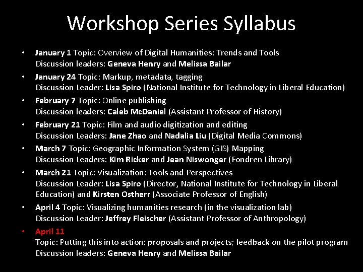 Workshop Series Syllabus • • January 1 Topic: Overview of Digital Humanities: Trends and