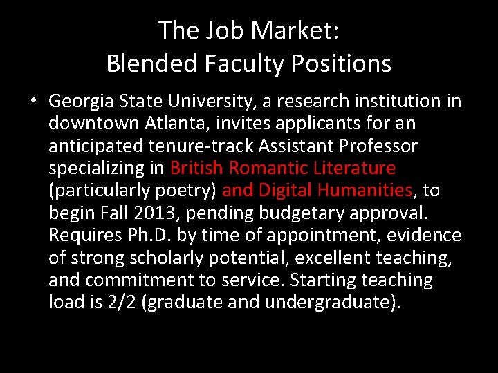The Job Market: Blended Faculty Positions • Georgia State University, a research institution in