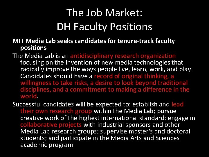 The Job Market: DH Faculty Positions MIT Media Lab seeks candidates for tenure-track faculty