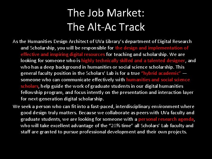 The Job Market: The Alt-Ac Track As the Humanities Design Architect of UVa Library’s