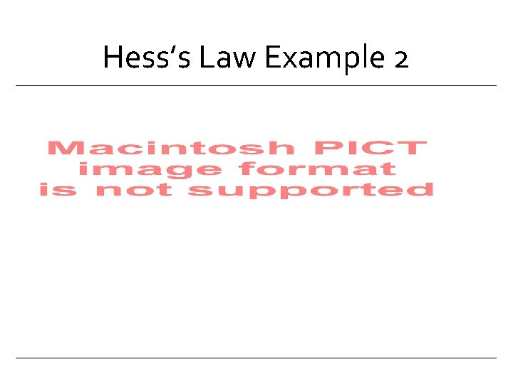 Hess’s Law Example 2 