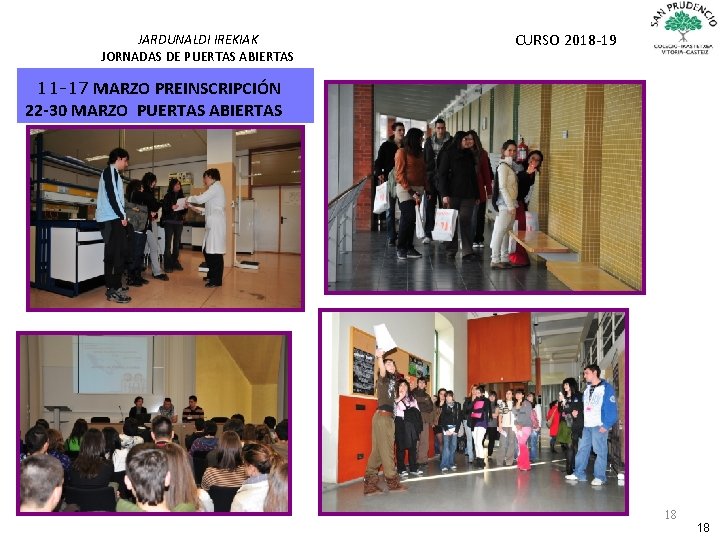 JARDUNALDI IREKIAK JORNADAS DE PUERTAS ABIERTAS CURSO 2018 -19 11 -17 MARZO PREINSCRIPCIÓN 22