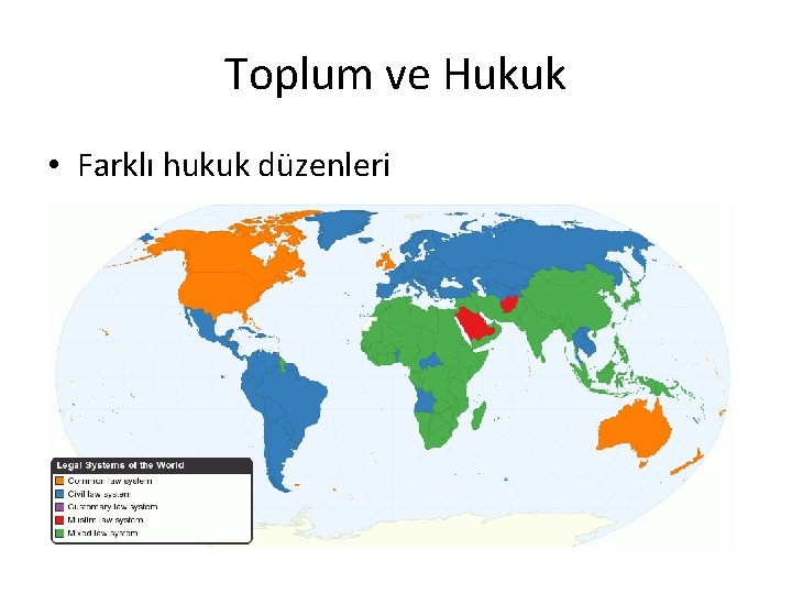 Toplum ve Hukuk • Farklı hukuk düzenleri 