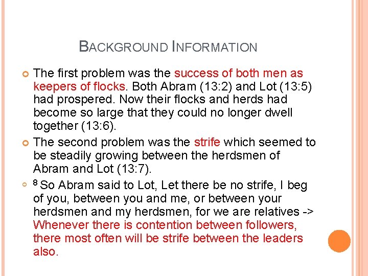 BACKGROUND INFORMATION The first problem was the success of both men as keepers of