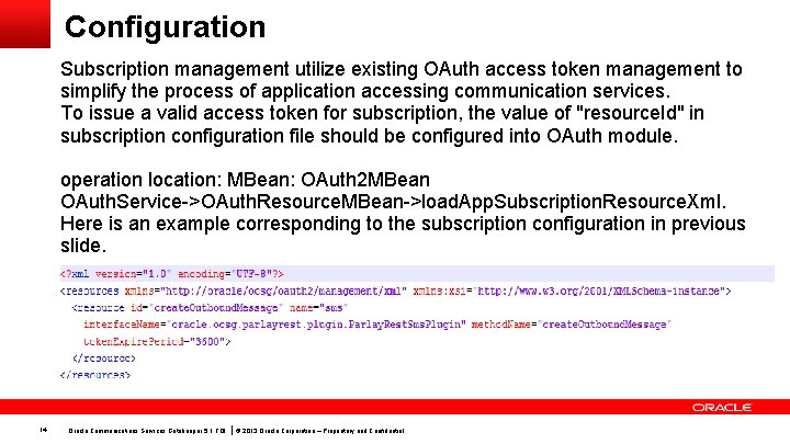 Configuration Subscription management utilize existing OAuth access token management to simplify the process of