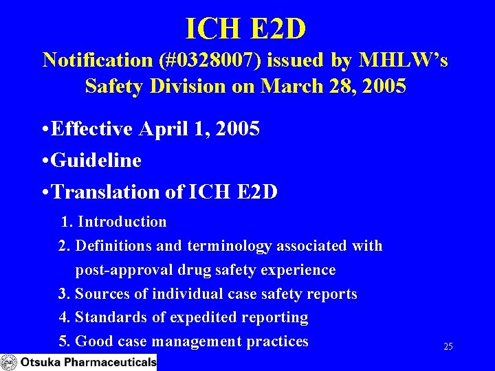 ICH E 2 D Notification (#0328007) issued by MHLW’s Safety Division on March 28,