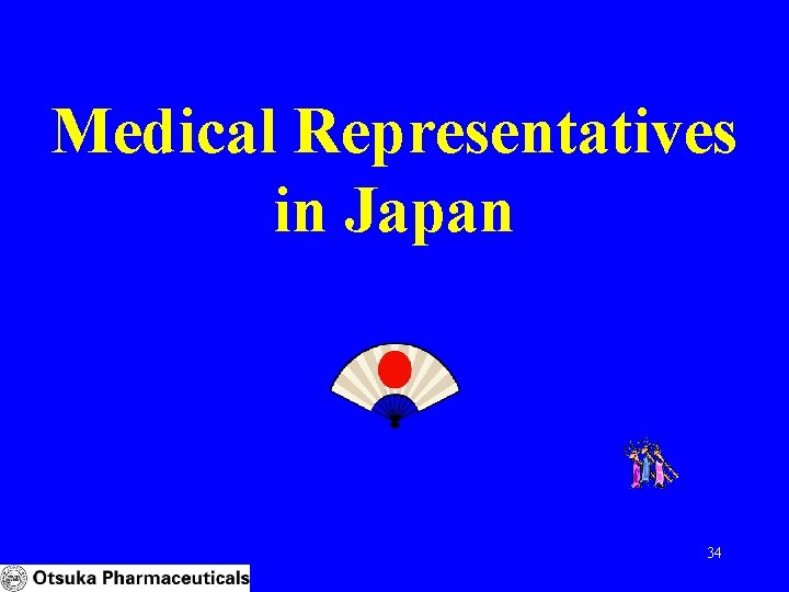 Medical Representatives in Japan 34 