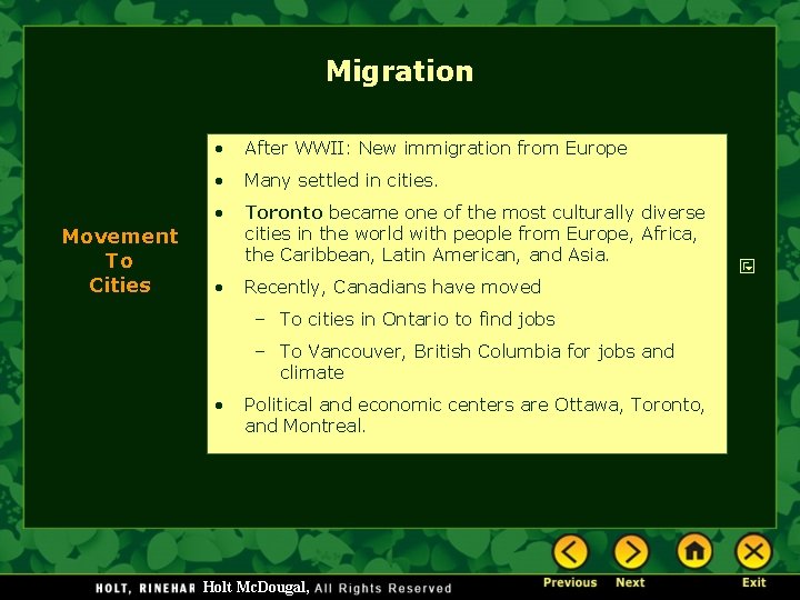 Migration Movement To Cities • After WWII: New immigration from Europe • Many settled