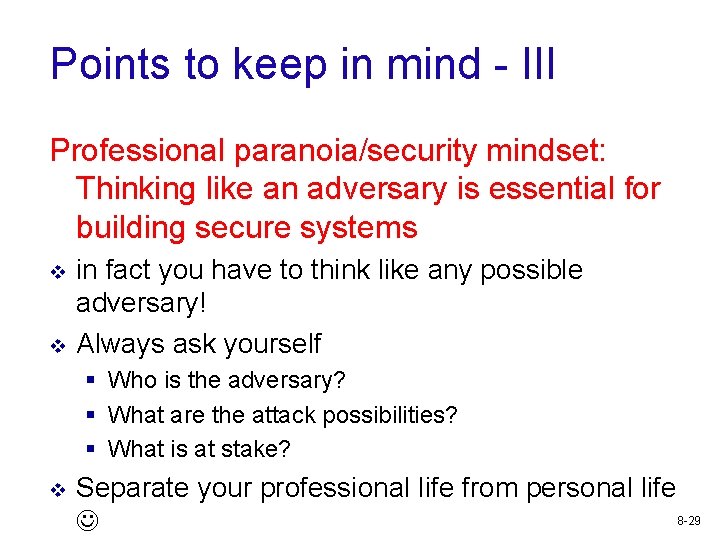 Points to keep in mind - III Professional paranoia/security mindset: Thinking like an adversary