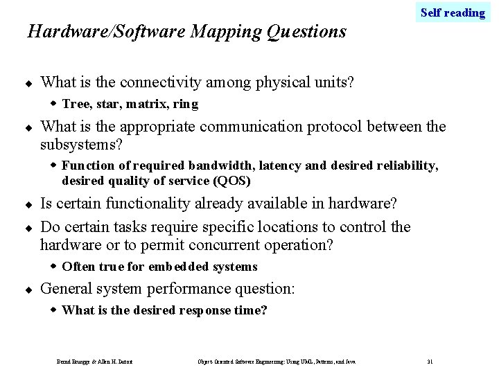 Self reading Hardware/Software Mapping Questions ¨ What is the connectivity among physical units? w