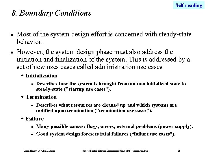 Self reading 8. Boundary Conditions ¨ ¨ Most of the system design effort is