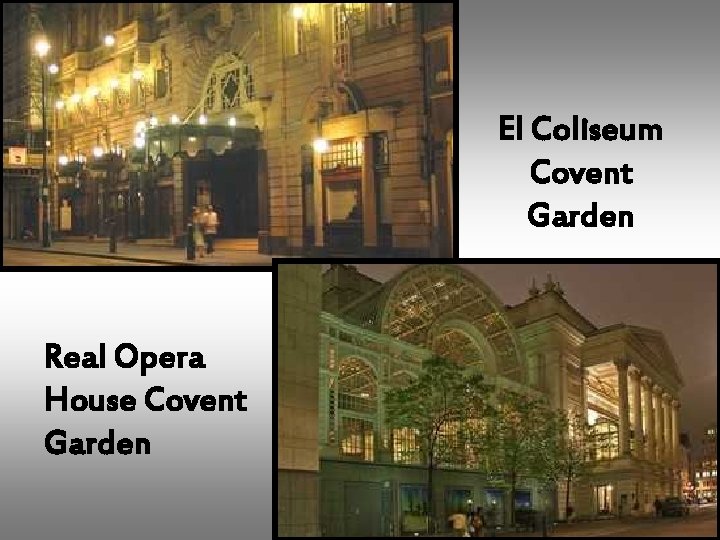 El Coliseum Covent Garden Real Opera House Covent Garden 