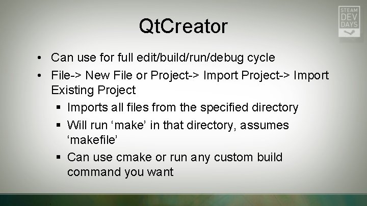 Qt. Creator • Can use for full edit/build/run/debug cycle • File-> New File or
