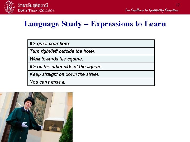 17 Language Study – Expressions to Learn It’s quite near here. Turn right/left outside