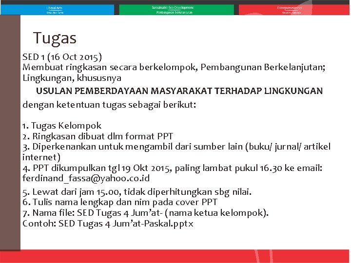 Tugas SED 1 (16 Oct 2015) Membuat ringkasan secara berkelompok, Pembangunan Berkelanjutan; Lingkungan, khususnya