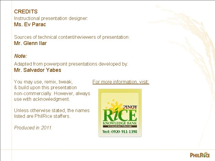 CREDITS Instructional presentation designer: Ms. Ev Parac Sources of technical content/reviewers of presentation: Mr.