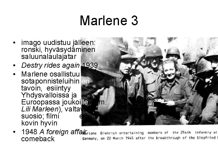 Marlene 3 • imago uudistuu jälleen: ronski, hyväsydäminen saluunalaulajatar • Destry rides again 1939