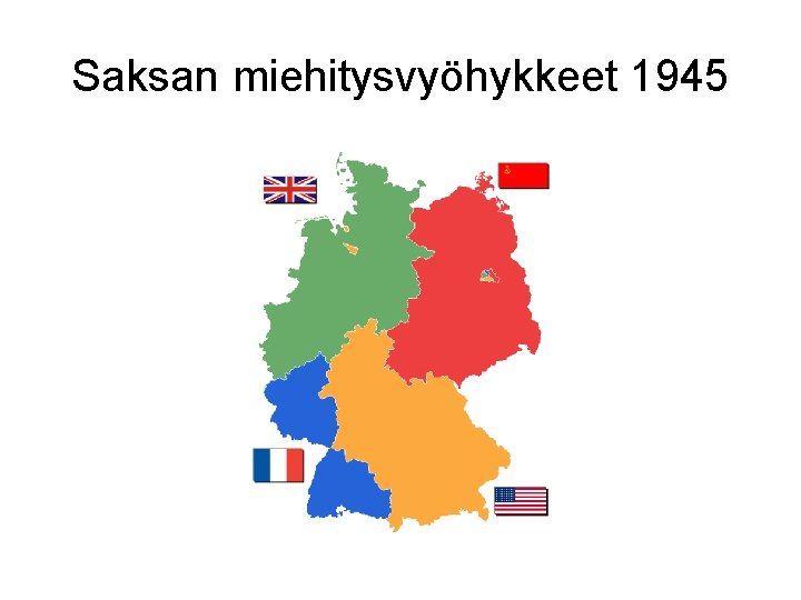 Saksan miehitysvyöhykkeet 1945 