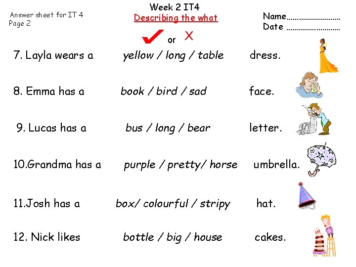 Answer sheet for IT 4 Page 2 Week 2 IT 4 Describing the what