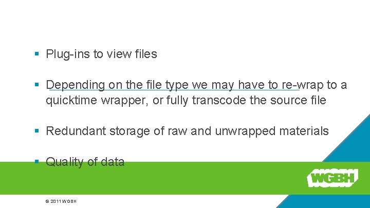 That was easy, wasn’t it? § Plug-ins to view files § Depending on the