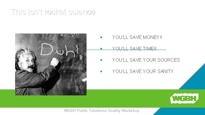 This isn’t rocket science § YOU’LL SAVE MONEY!! § YOU’LL SAVE TIME!! § YOU’LL