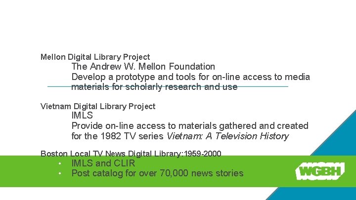 Open Vault projects Mellon Digital Library Project • The Andrew W. Mellon Foundation •