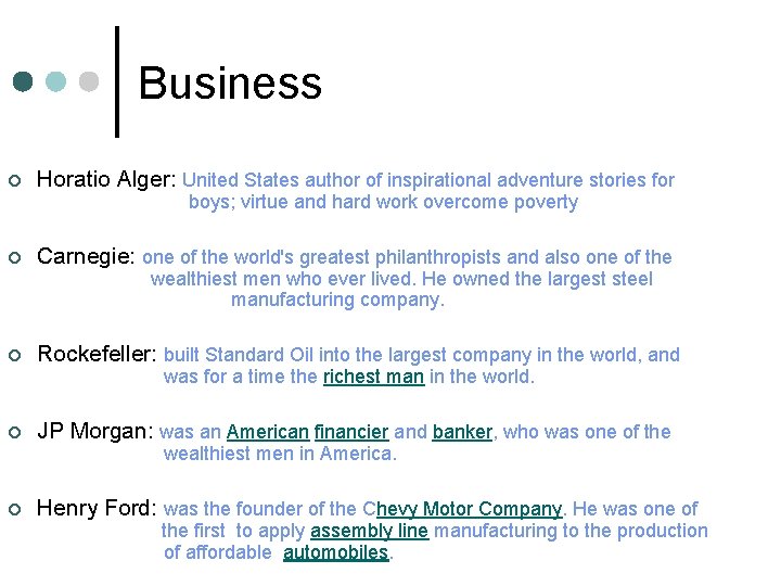 Business ¢ Horatio Alger: United States author of inspirational adventure stories for boys; virtue