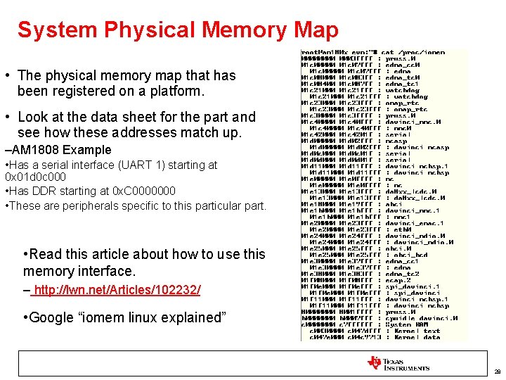 System Physical Memory Map • The physical memory map that has been registered on