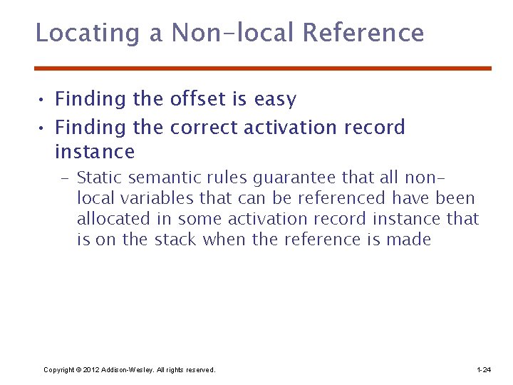 Locating a Non-local Reference • Finding the offset is easy • Finding the correct