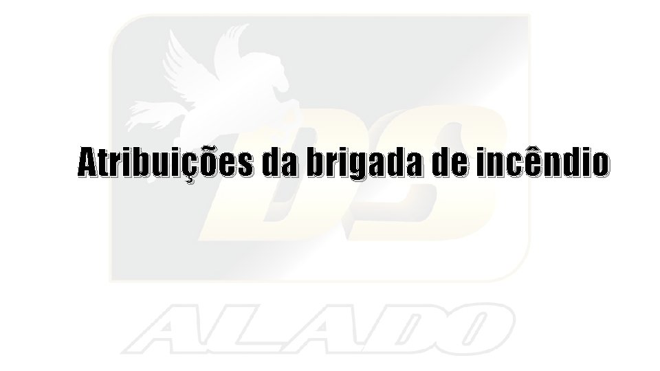 Atribuições da brigada de incêndio 