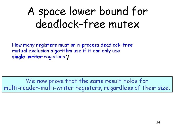 A space lower bound for deadlock-free mutex How many registers must an n-process deadlock-free