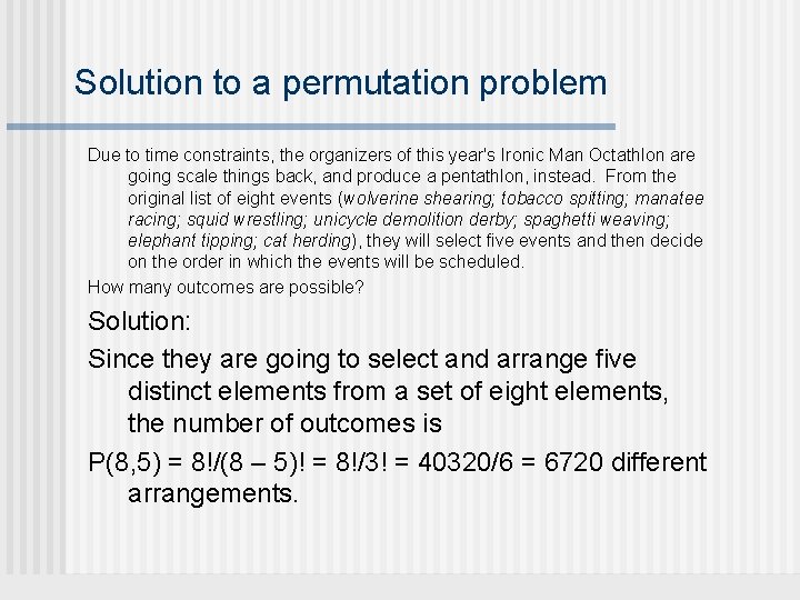 Solution to a permutation problem Due to time constraints, the organizers of this year's