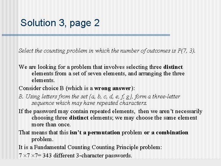 Solution 3, page 2 Select the counting problem in which the number of outcomes