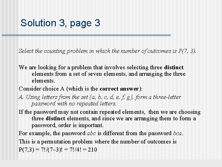 Solution 3, page 3 Select the counting problem in which the number of outcomes