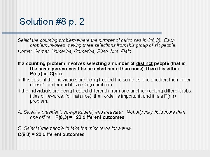 Solution #8 p. 2 Select the counting problem where the number of outcomes is